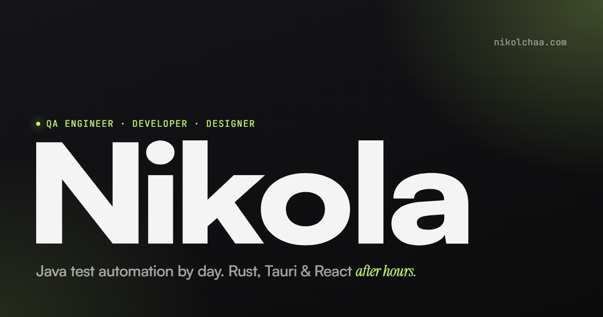 Nikola - QA Engineer, Developer & Designer