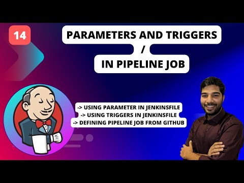 14 | Parameters and Triggers in Pipeline Jobs