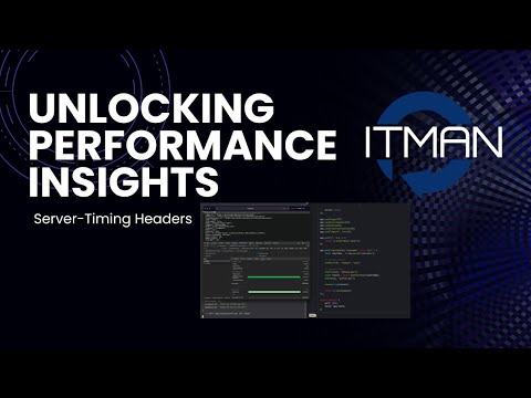 IT Man - Unlocking Performance Insights with Server-Timing Headers