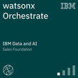 watsonx Orchestrate Sales Foundation