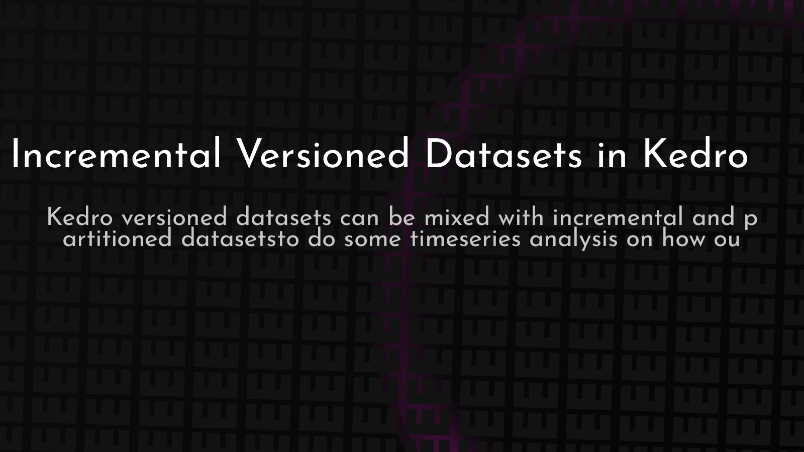 kedro-incremental-versioned-datasets