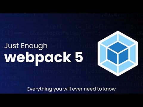 Just Enough webpack 5 tutorial youtube thumbnail