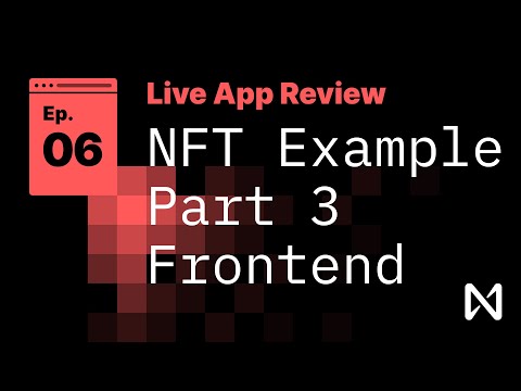 Live App Review 6 - NFT Example - Part 3 Frontend