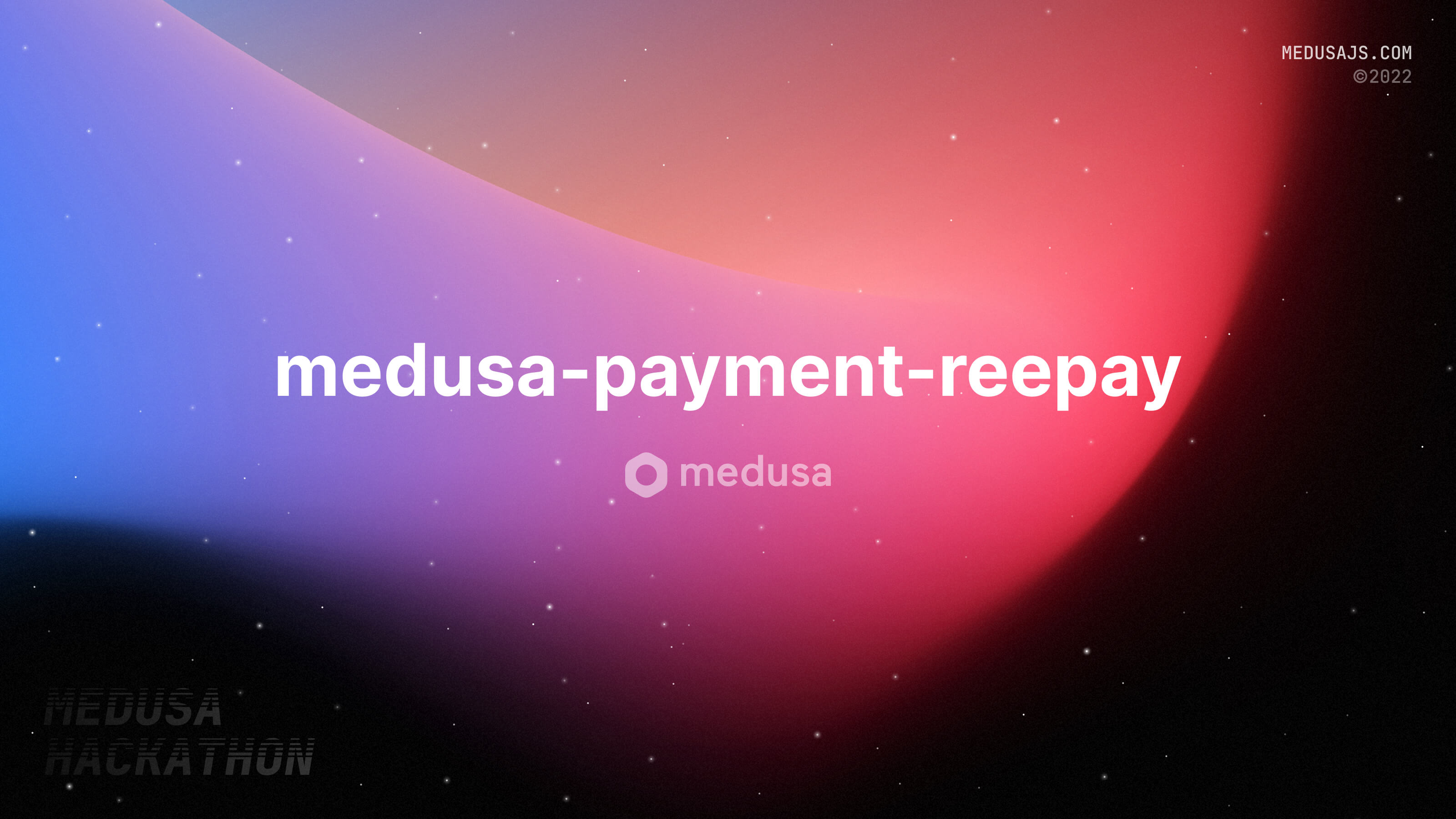 Medusa Hackathon 2022