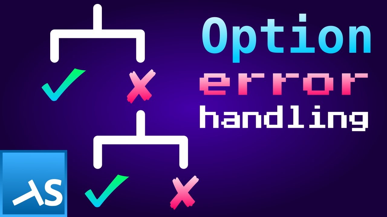 Option error handling YouTube video