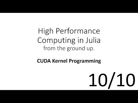 HPC in Julia (10/10) Lecture Video