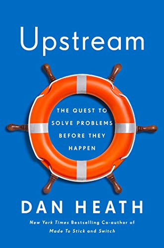 ebook download Upstream: The Quest to Solve Problems Before They Happen