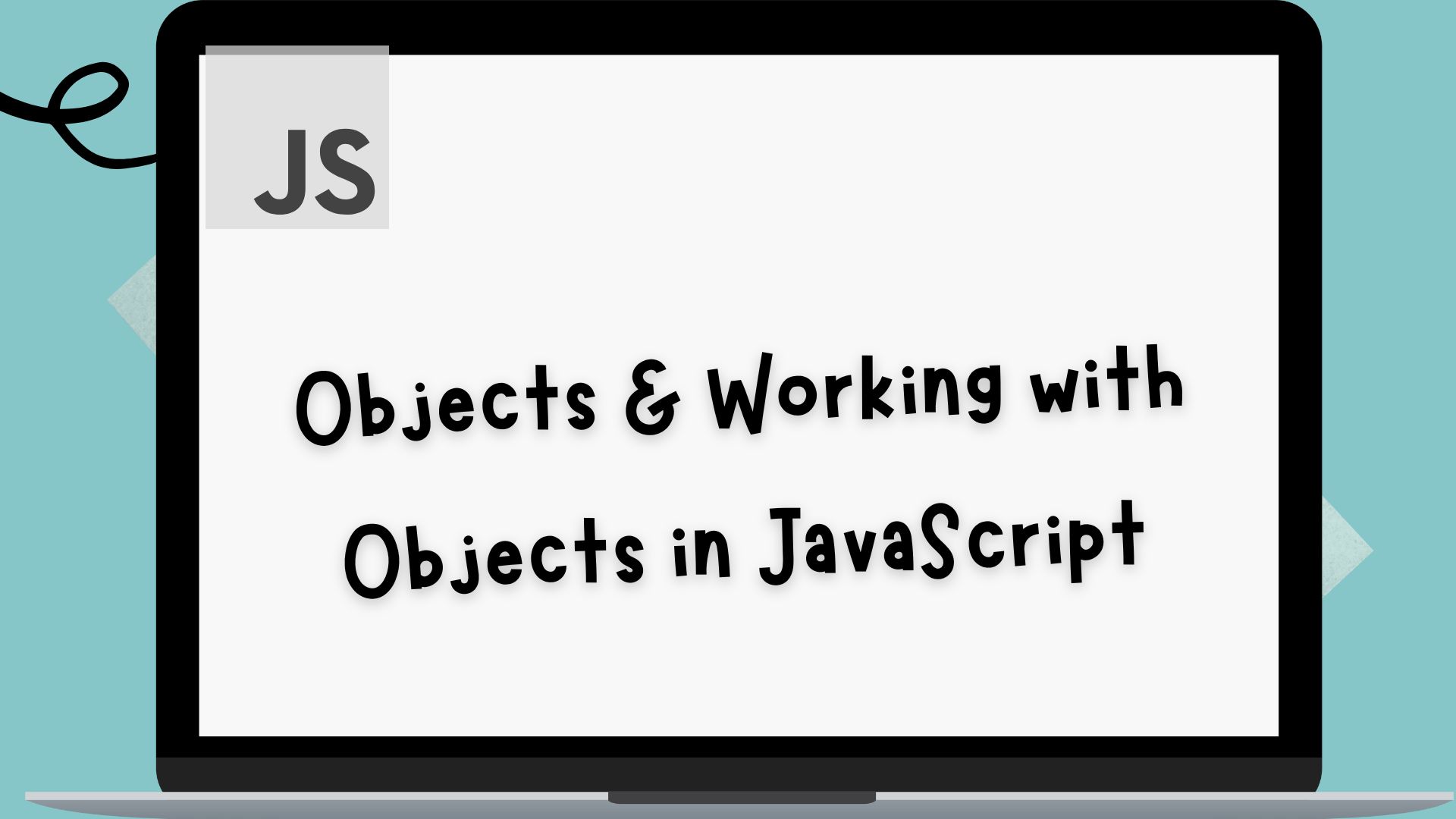 Objects & Working with Objects in JavaScript