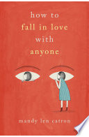 Book cover of How to Fall in Love with Anyone