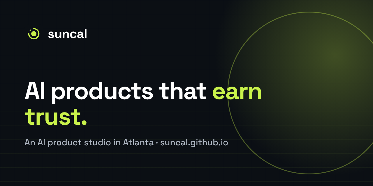 Suncal: AI products that earn trust