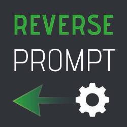 REVERSE PROMPT ENGINEER