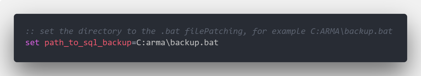 path_to_sql_backup=C:arma\backup.bat