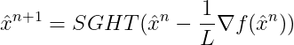 \Large \hat{x}^{n+1} = SGHT(\hat{x}^n - \frac{1}{L} \nabla f(\hat{x}^n))