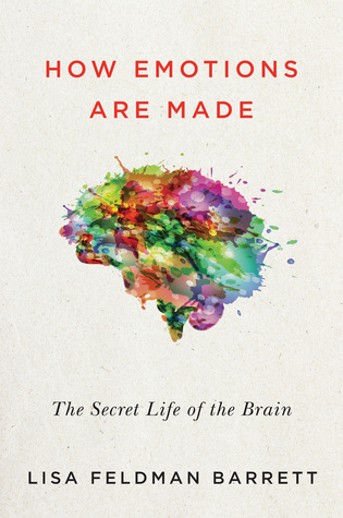 ebook download How Emotions Are Made: The Secret Life of the Brain