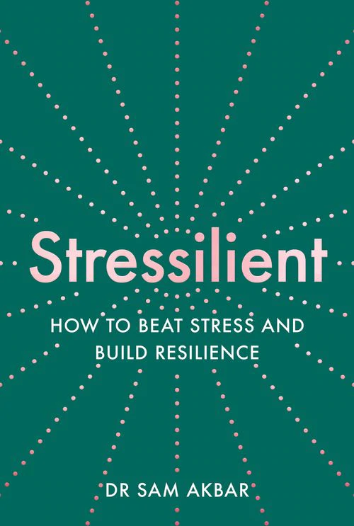 ebook download Stressilient: How to Beat Stress and Build Resilience