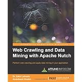 Web Crawling and Data Mining with Apache Nutch