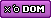 dom