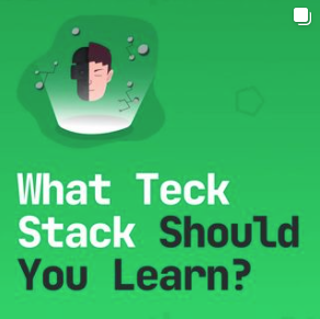 What Tech Stack Should You Learn?