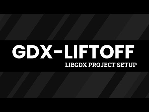 Gdx-Liftoff Tutorial Video