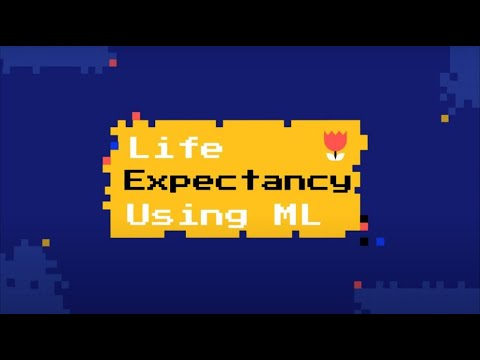 Life Expectancy using Matchine Learning