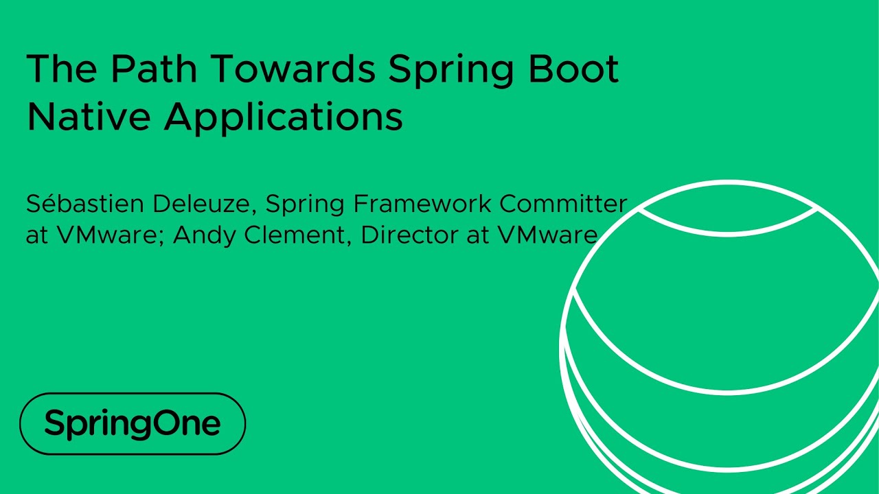 The Path Towards Spring Boot Native Applications