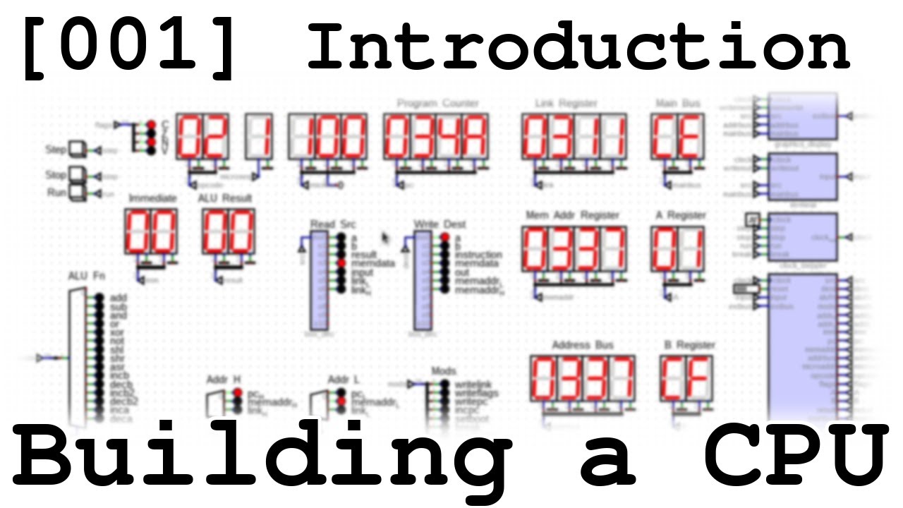 Introduction Video - Building a CPU From Scratch