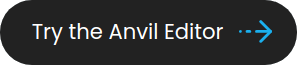 Try the Anvil Editor