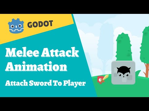 Godot Melee Attack Animation