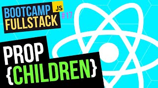 APRENDE a usar la PROP CHILDREN para REFACTORIZAR 🔃 Componentes de REACT ⚛️ (Bootcamp FullStack)