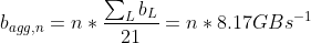 b_{eff,n} = n * \frac{\sum_{L} b_{L}}{21} = n * 8.17GBs^{-1}