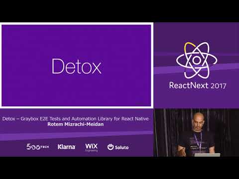 Rotem Mizrachi-Meidan: Detox — Graybox E2E Tests Library for React Native – ReactNext 2017