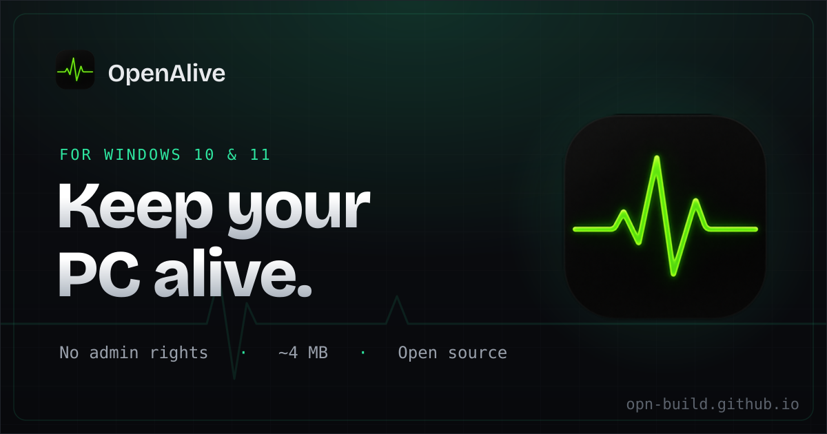 OpenAlive — Keep your PC alive