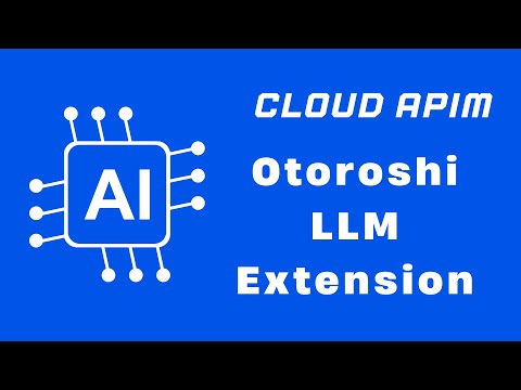 Otoroshi LLM Extension introduction