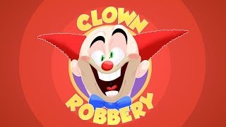 CLOWN ROBBERY