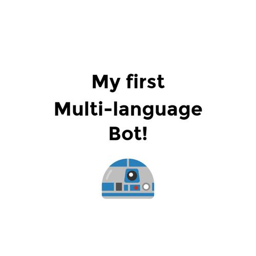 Creating my first Multi-Language Bot!