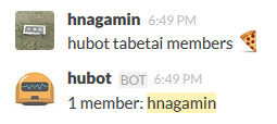 hubot tabetai members :pizza: