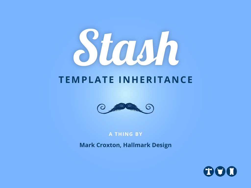 Stash Template Inheritance