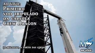 AO VIVO: Primeiro voo tripulado da Nasa na cápsula Crew Dragon, da SpaceX (segunda tentativa, 30.5)