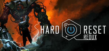 Hard Reset Redux poster and Steam link