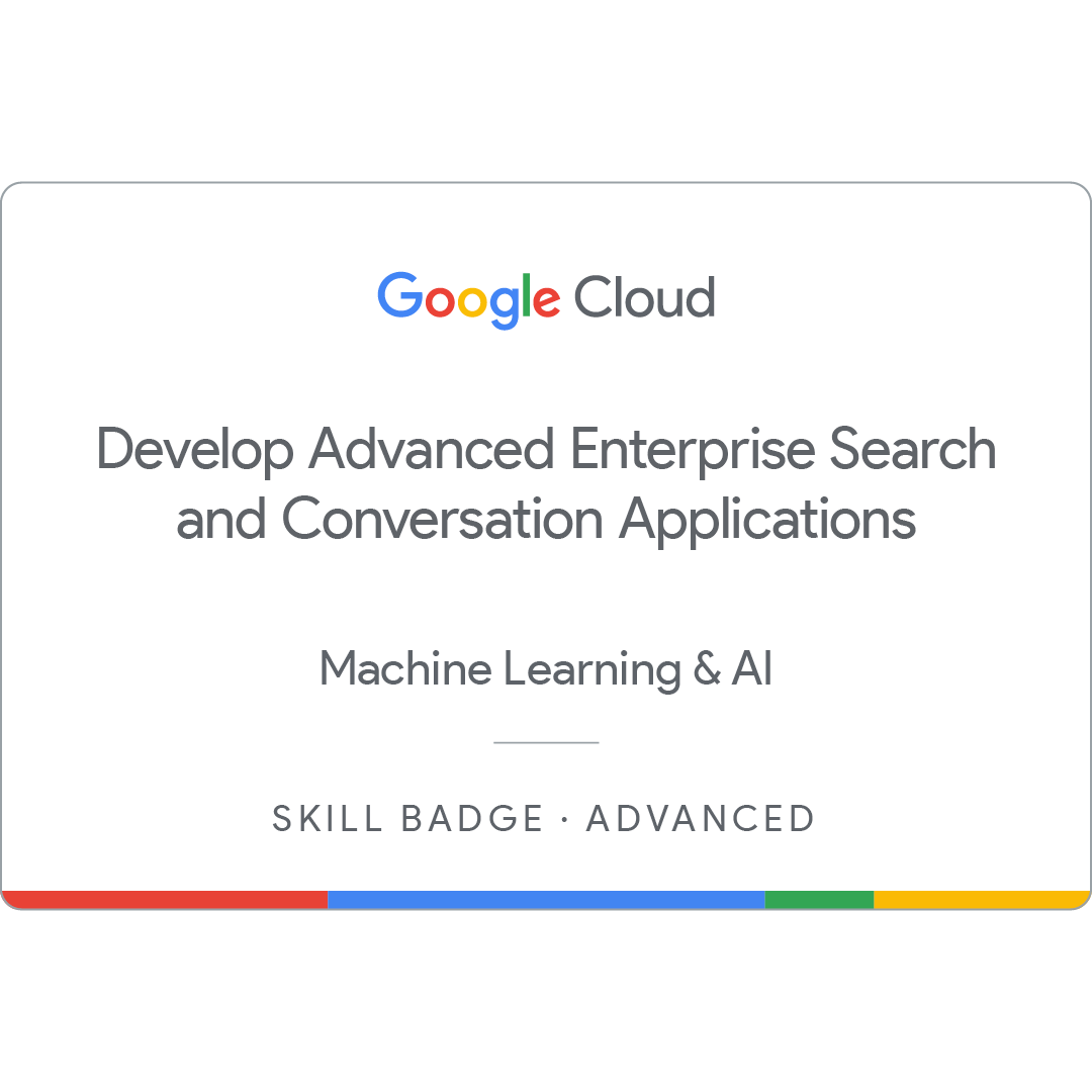 Develop Advanced Enterprise Search and Conversation Applications Skill Badge