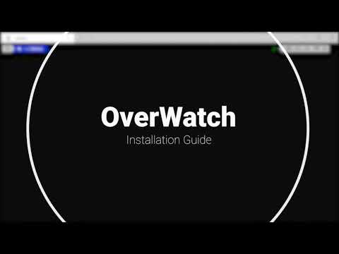 OverWatch Video Guide and Demonstration