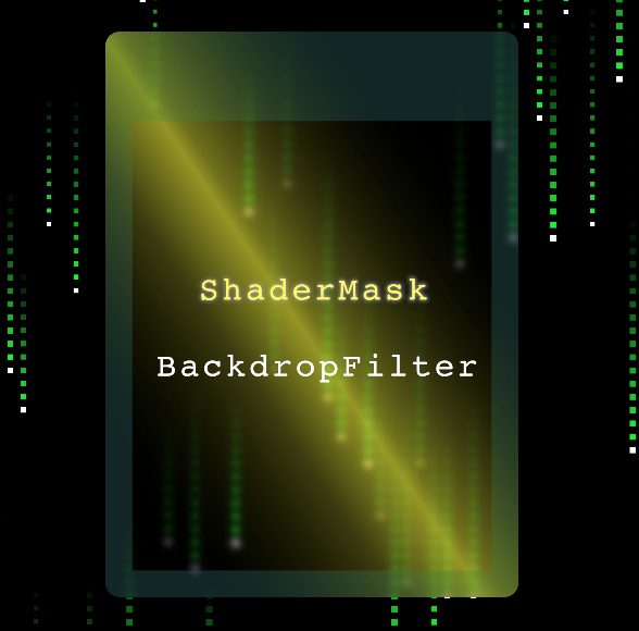 BackdropFilter and ShaderMask