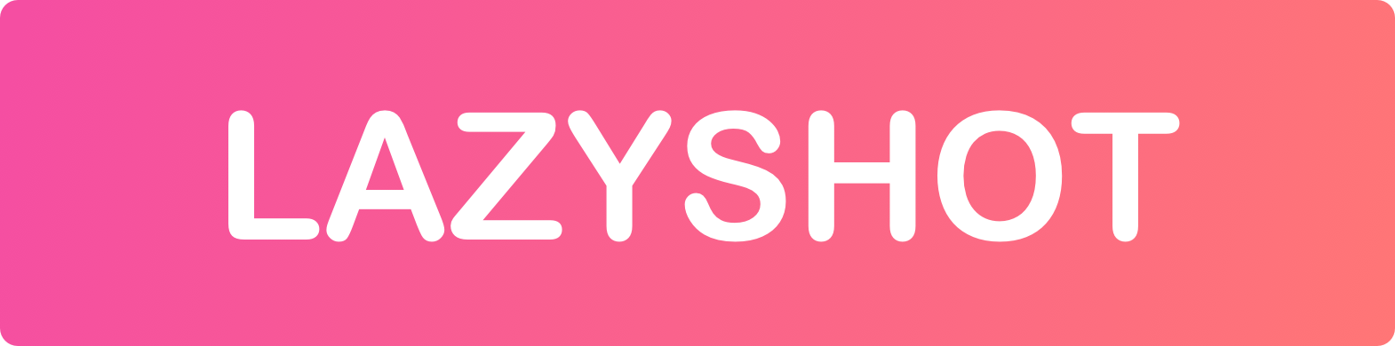 LAZYSHOT