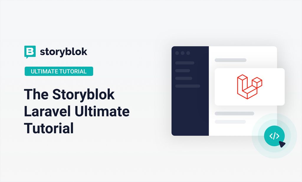 The Storyblok Laravel Ultimate Tutorial