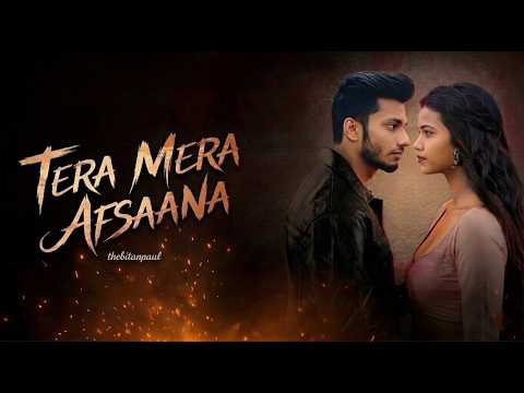 Tera Mera Afsaana