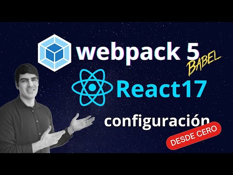 React.js | Configuración con Webpack 5 y Babel 7 - 2021 Tutorial