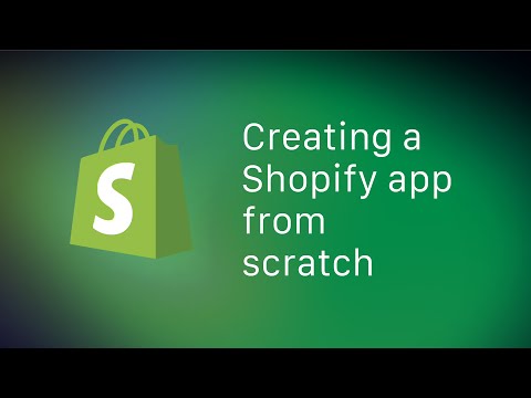 Creating a Shopify app from scratch