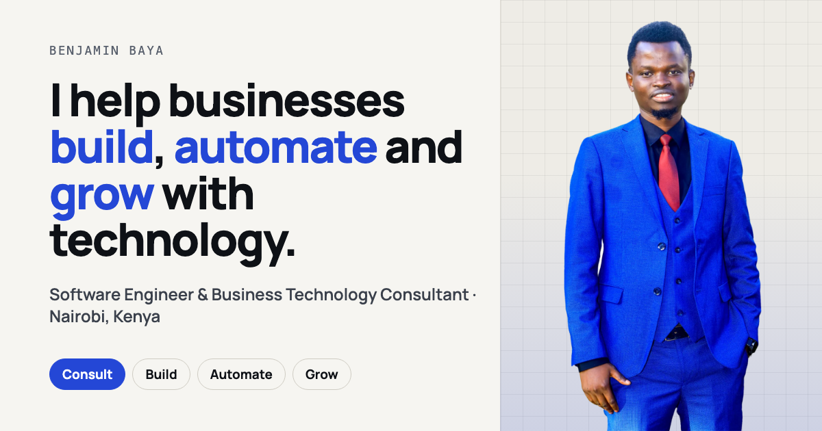 Benjamin Baya: I help businesses build, automate and grow with technology