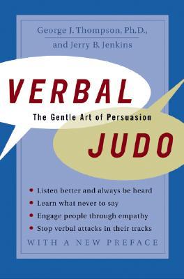 ebook download Verbal Judo: The Gentle Art of Persuasion