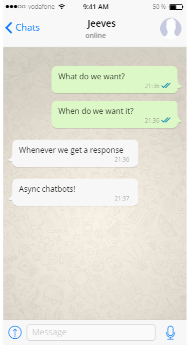 async chat bots...